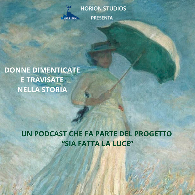 Donne dimenticate e travisate nella storia - Terzo episodio